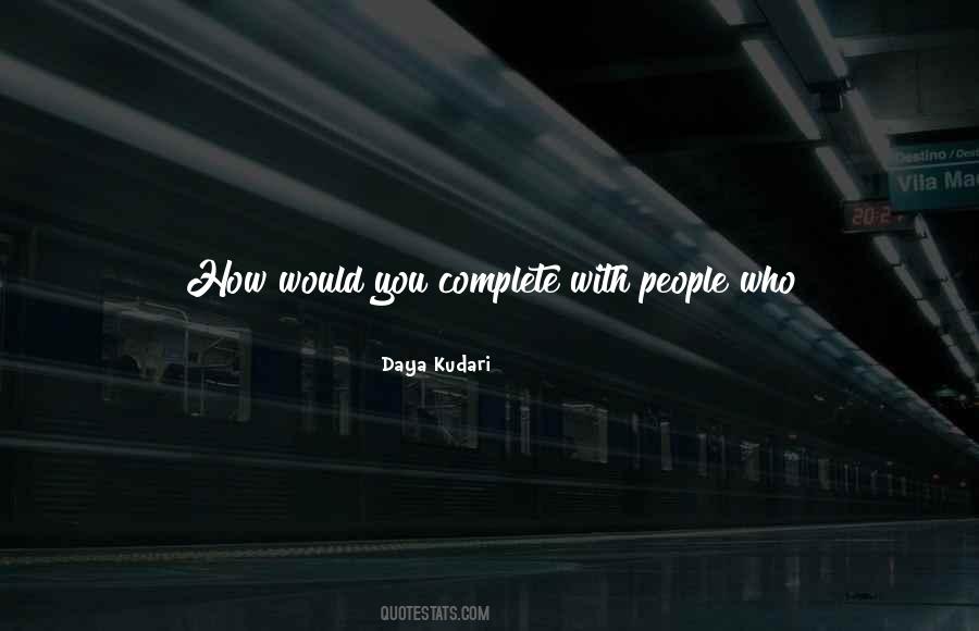 You Complete Quotes #1112458