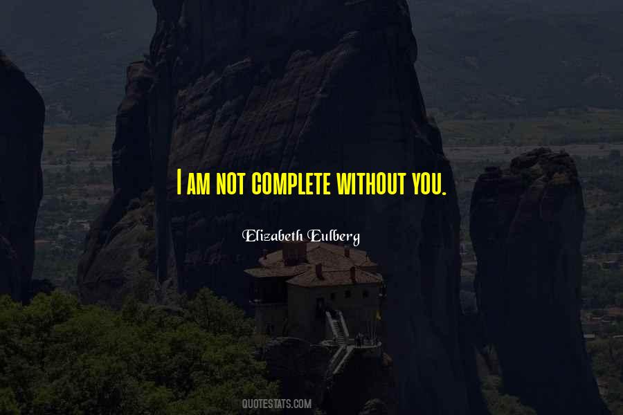 You Complete Quotes #19727