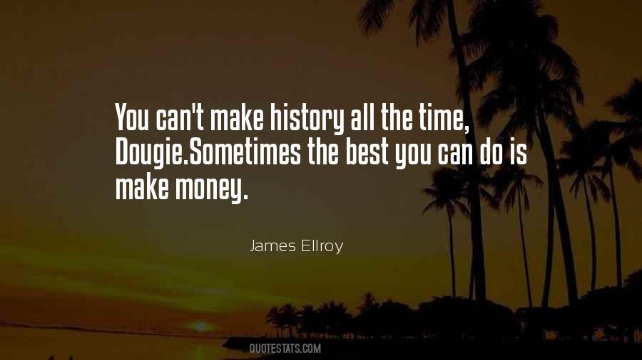 Best Make Money Quotes #1239673