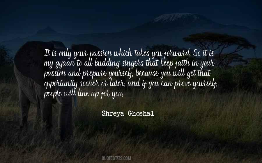 Ghoshal Shreya Quotes #1165603