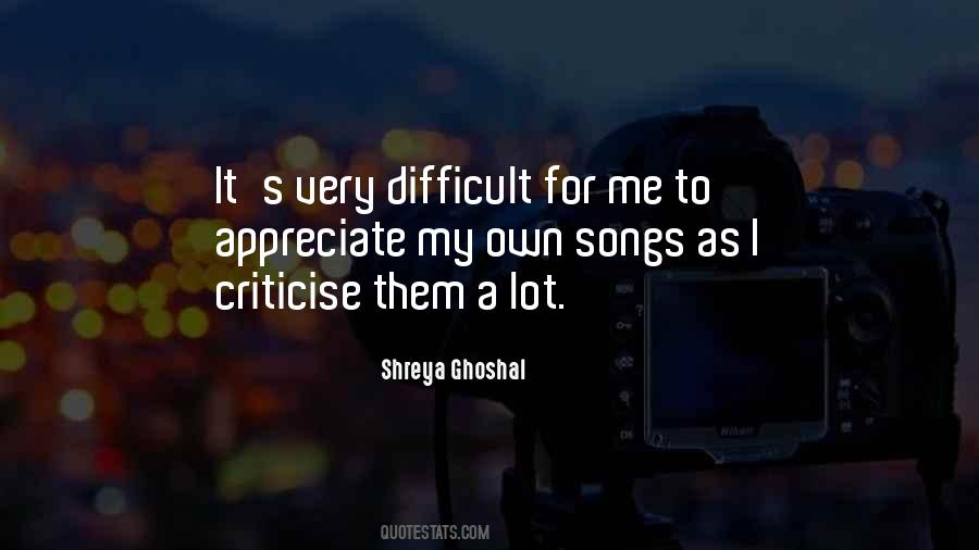 Ghoshal Shreya Quotes #1270369