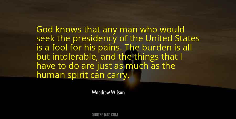 Presidency Of The United States Quotes #1092481