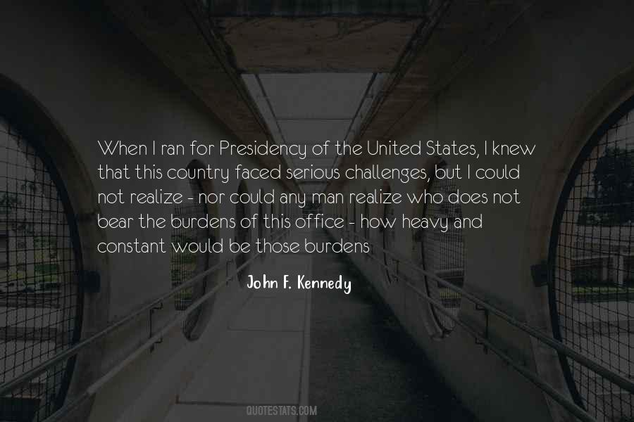 Presidency Of The United States Quotes #1847100