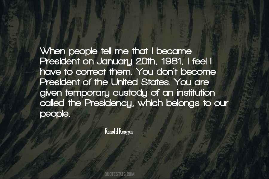 Presidency Of The United States Quotes #222480