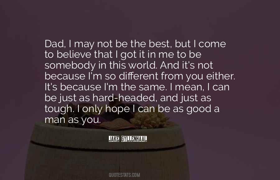 Best Man In The World Quotes #1833647