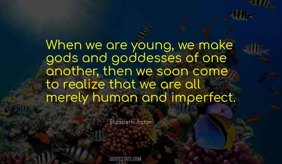 We Are Gods Quotes #46150