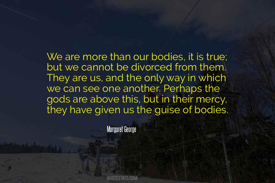 We Are Gods Quotes #589022