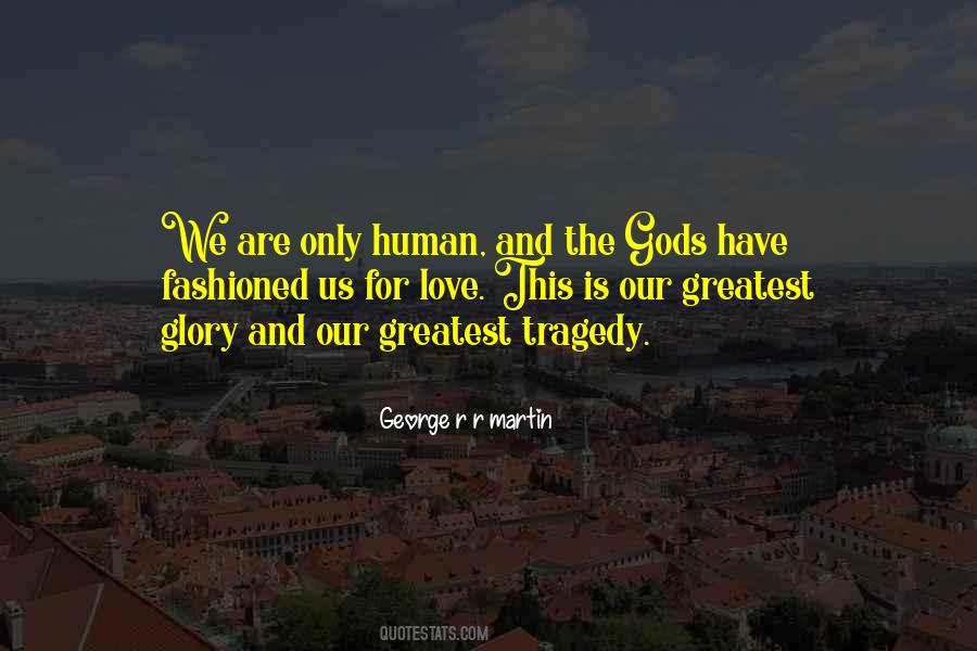 We Are Gods Quotes #674490