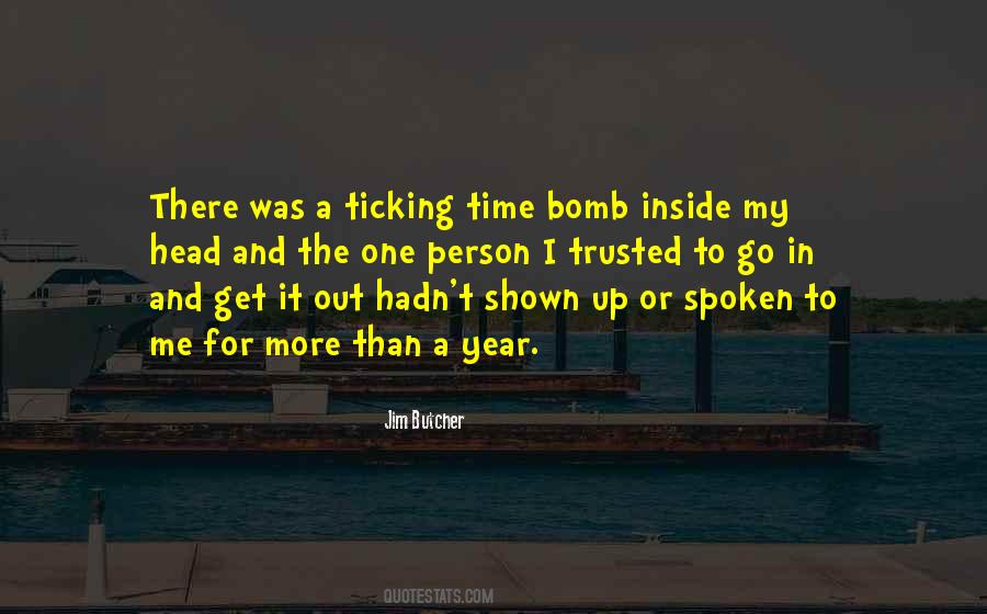 Bomb Ticking Quotes #1399133