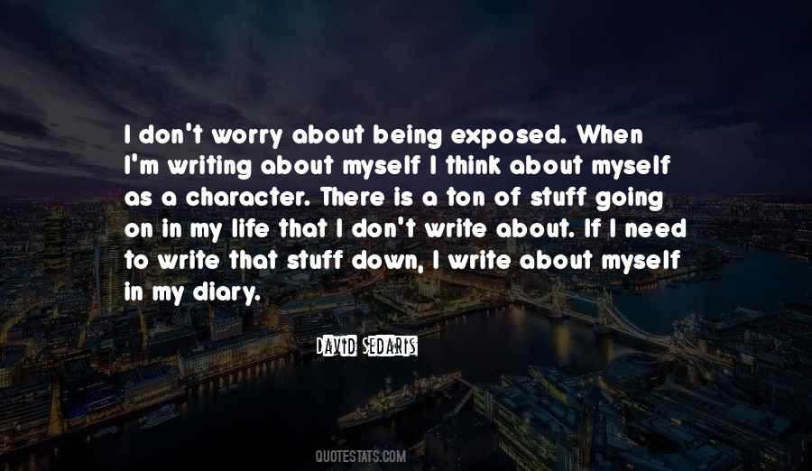 Write About Myself Quotes #1117859