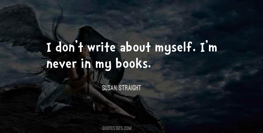 Write About Myself Quotes #845997