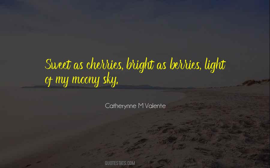 Sweet Berries Quotes #1054629
