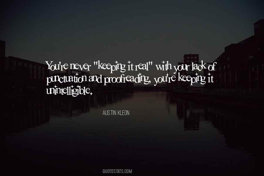 But Keeping It Real Quotes #893306