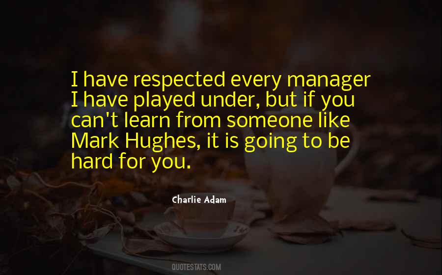 Best Mark Hughes Quotes #45135