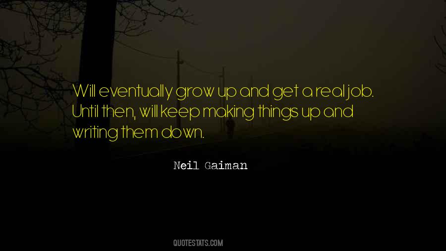 Quotes About Making Things Up #1447423