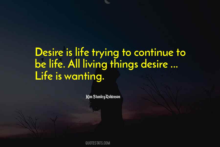 Life Desire Quotes #136498