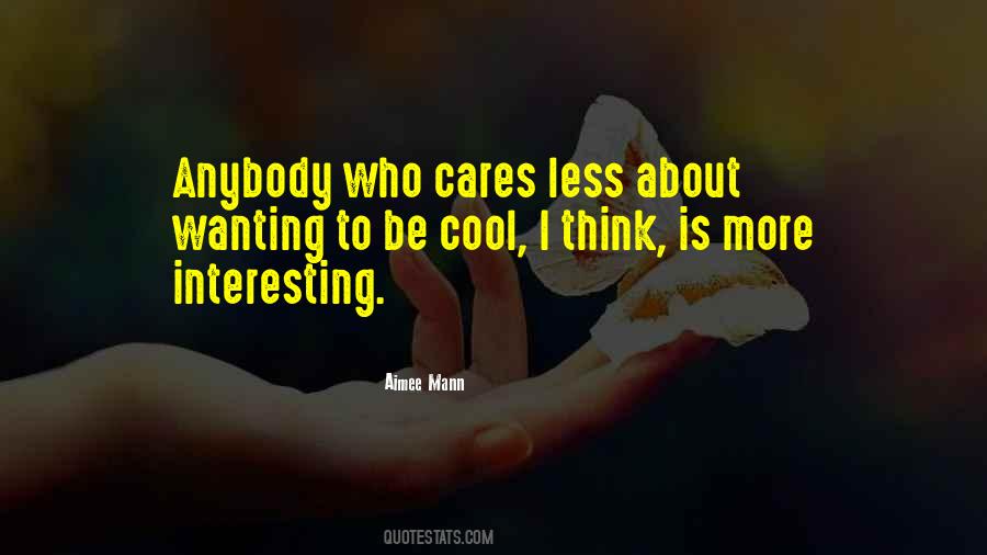 Cares More Quotes #427954