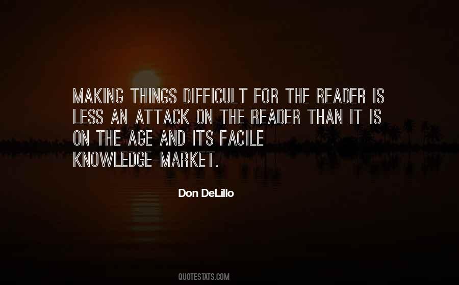 Quotes About Making Things Difficult #585639