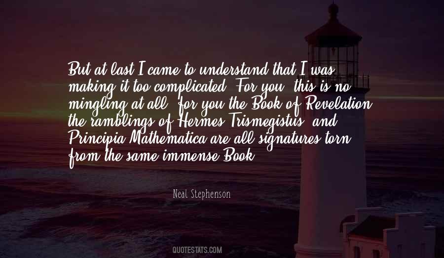 Quotes About Making Things Complicated #132335