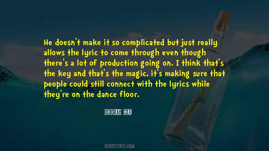 Quotes About Making Things Complicated #624994