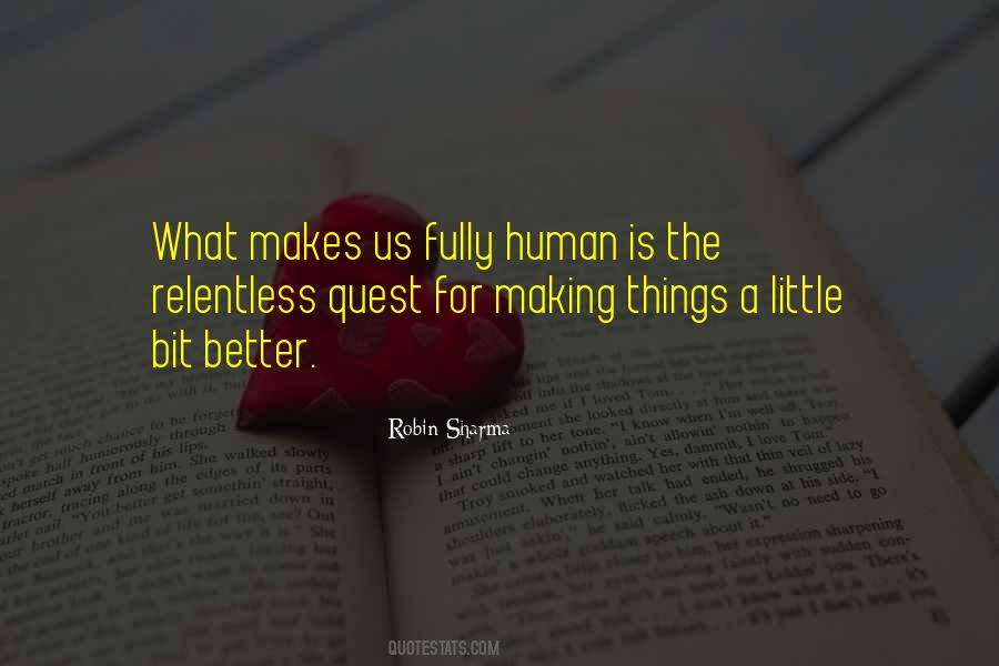 Quotes About Making Things Better #1774054