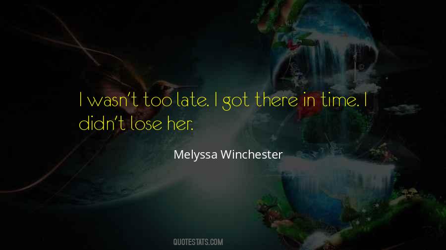 Lose Her Quotes #1495416