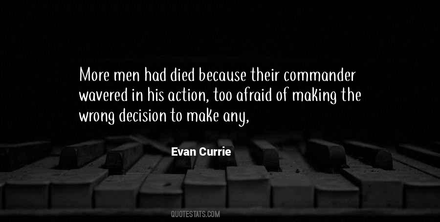 Quotes About Making The Wrong Decision #1030242