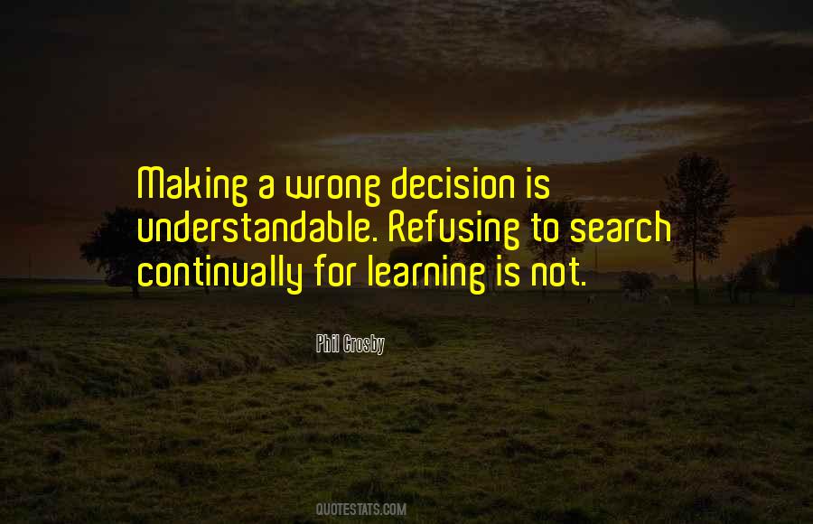 Quotes About Making The Wrong Decision #1263827