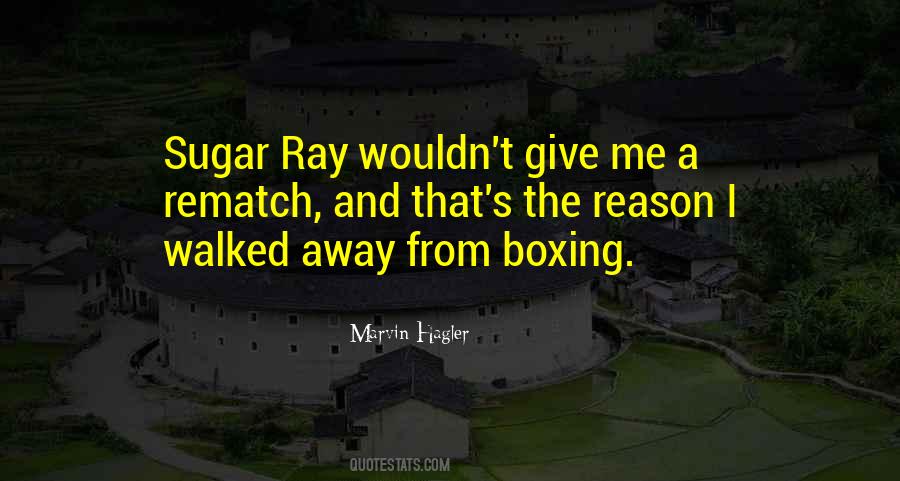 Hagler Vs Sugar Ray Quotes #1811410