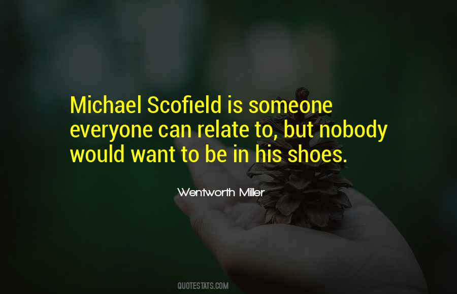 Best Michael Scofield Quotes #1149055