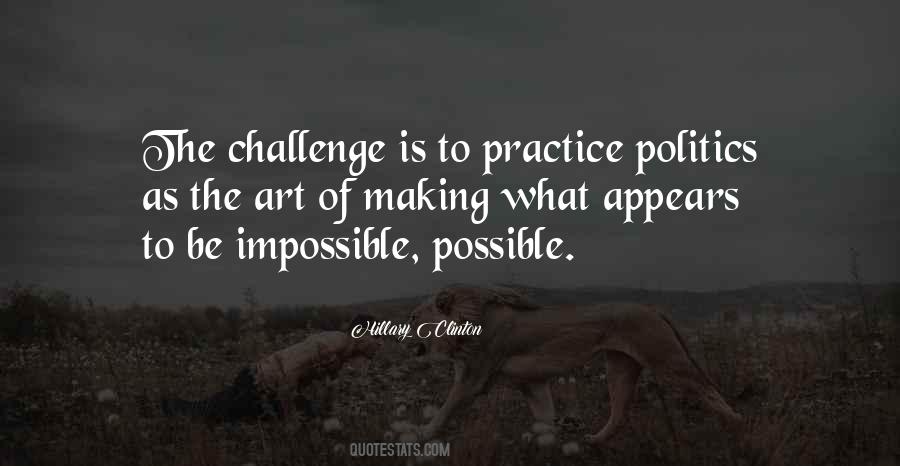 Quotes About Making The Impossible Possible #499560