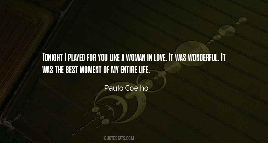 Best Moment Of Love Quotes #1474072