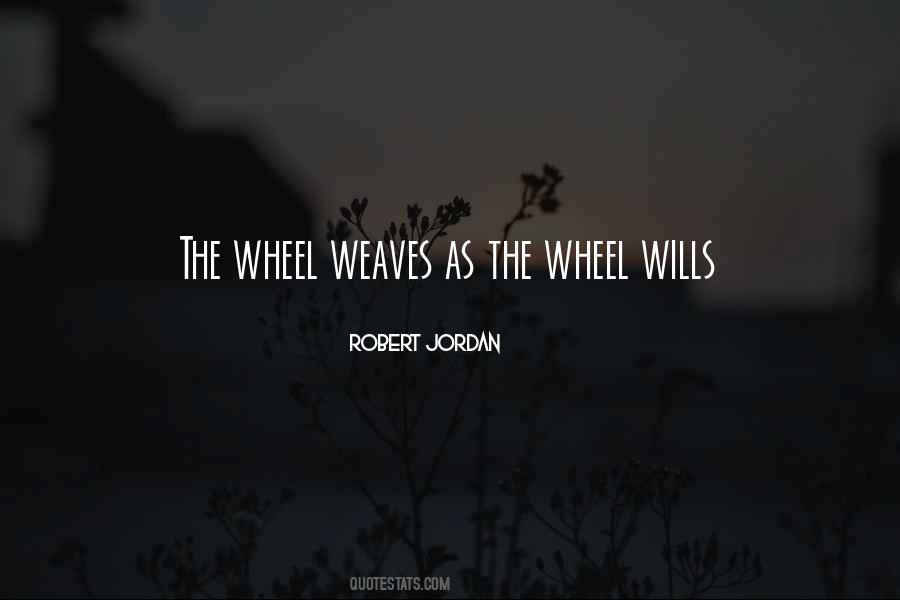 The Wheel Quotes #991369