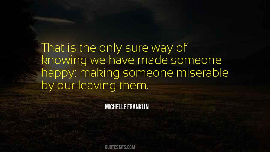 Quotes About Making Someone Happy #636835