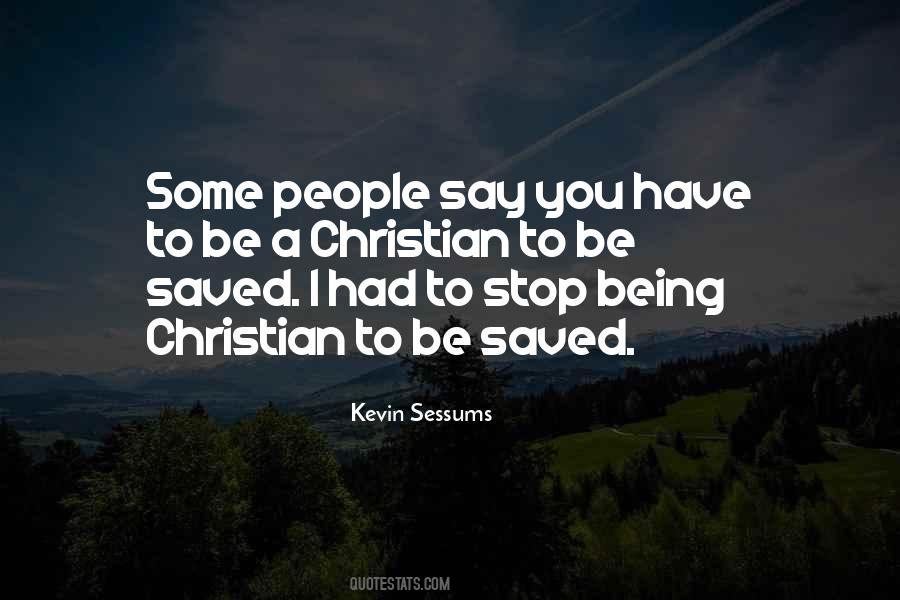 Being Christian Quotes #1796856