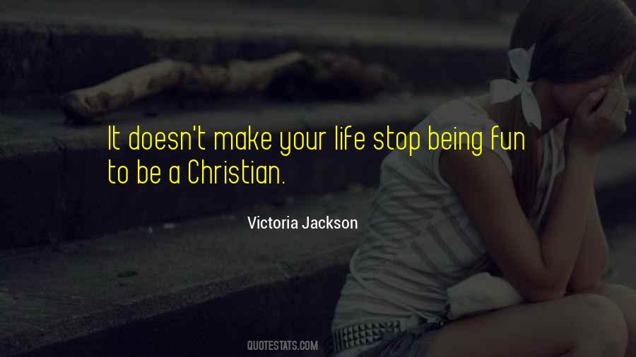 Being Christian Quotes #68023