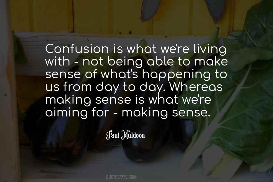 Quotes About Making Sense #1468501