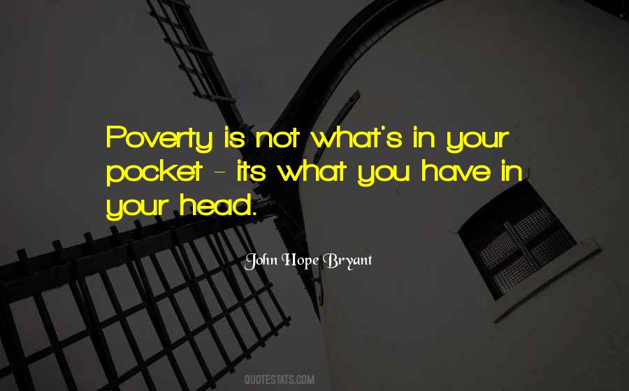 Poverty Is Not Quotes #1083841