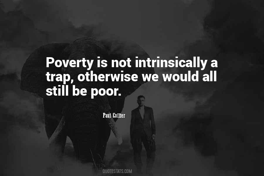 Poverty Is Not Quotes #1495346