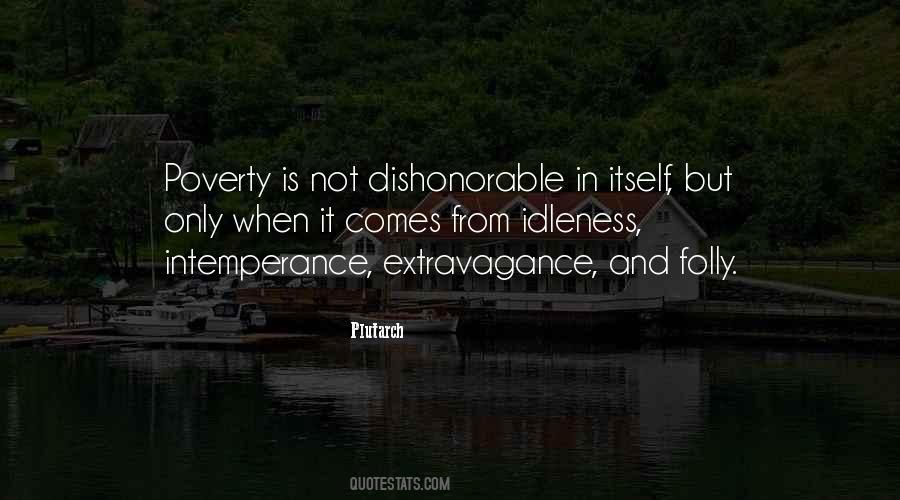 Poverty Is Not Quotes #384428