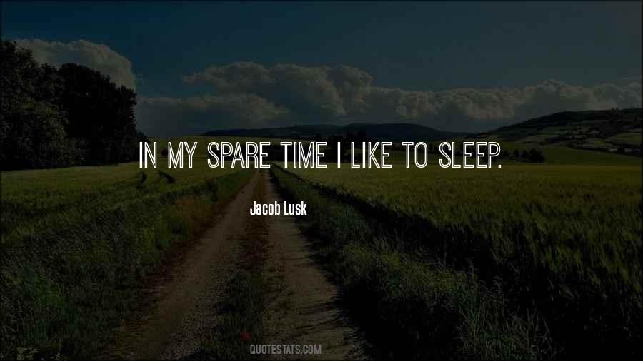 Time Sleep Quotes #362190