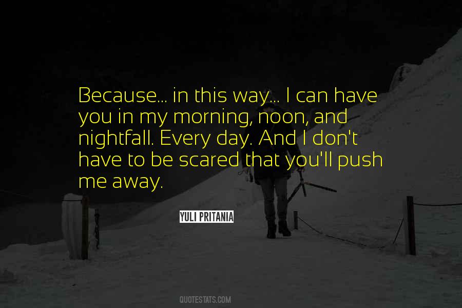 You Push Me Quotes #1066256