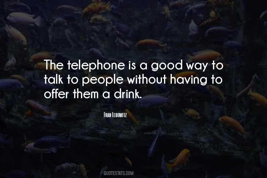 Quotes About The Telephone #1214794