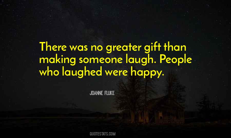 Quotes About Making People Happy #1024597