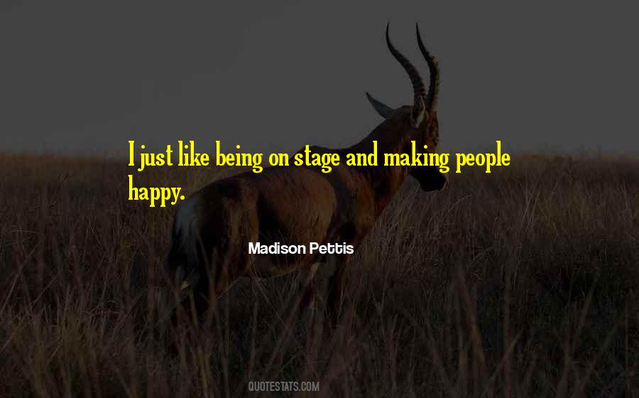 Quotes About Making People Happy #1668013