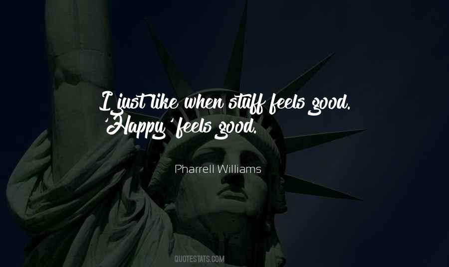 Pharrell Happy Quotes #1592066