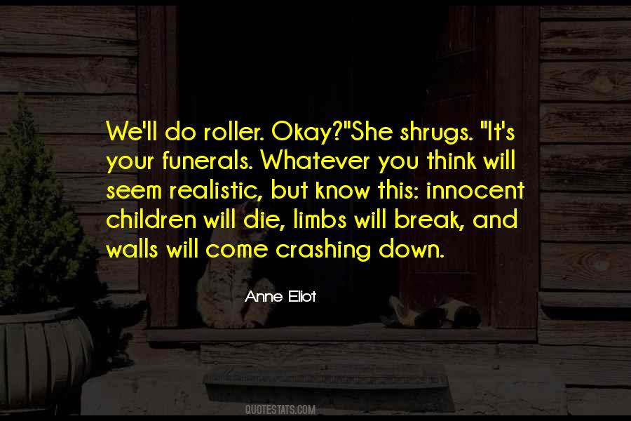 Walls Down Quotes #1084717