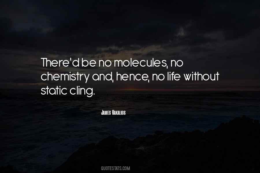 Life Is Not Static Quotes #525518