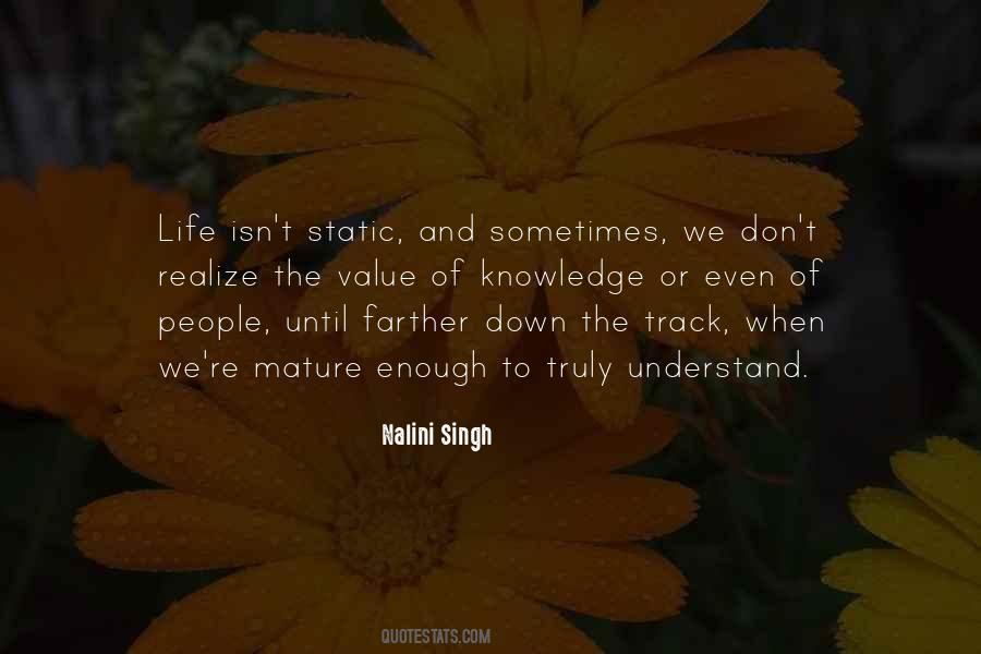 Life Is Not Static Quotes #623082