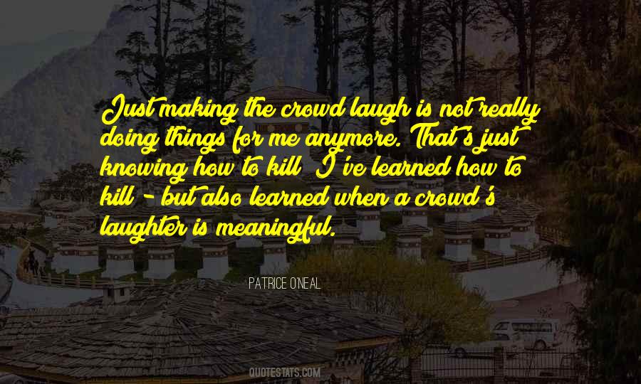 Quotes About Making Others Laugh #246351